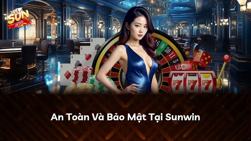 An Toàn Và Bảo Mật Tại Sunwin