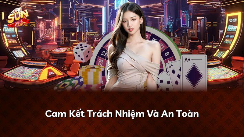 Cam Kết Trách Nhiệm Và An Toàn