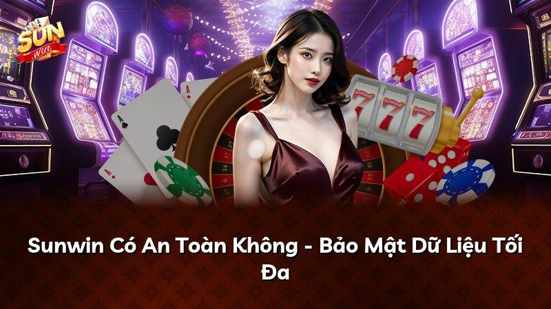 Sunwin Có An Toàn Không - Bảo Mật Dữ Liệu Tối Đa