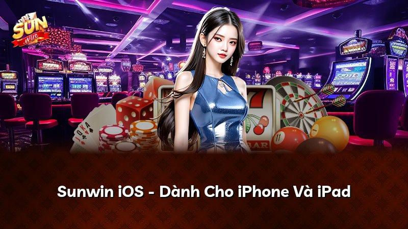 Sunwin iOS - Dành Cho iPhone Và iPad