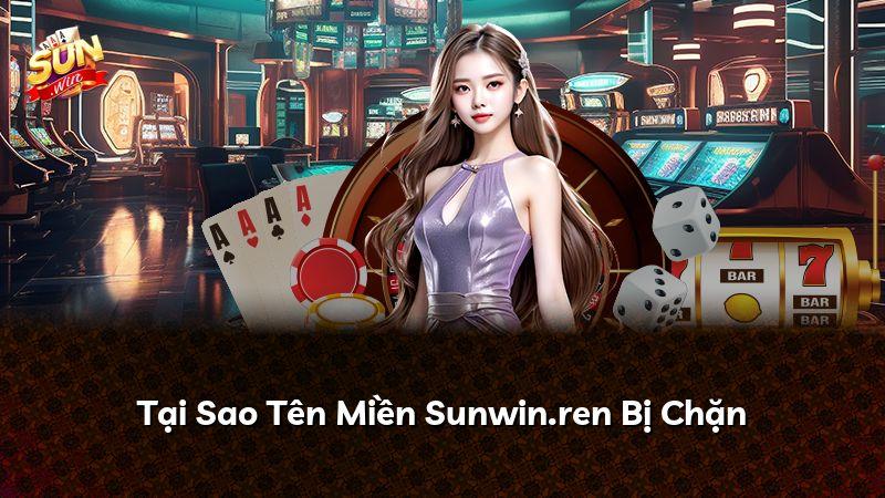 Tại Sao Tên Miền Sunwin.ren Bị Chặn